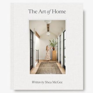 The front cover of Shea McGee's book, The Art of Home