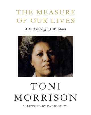 'The Measure of Our Lives' by Toni Morrison