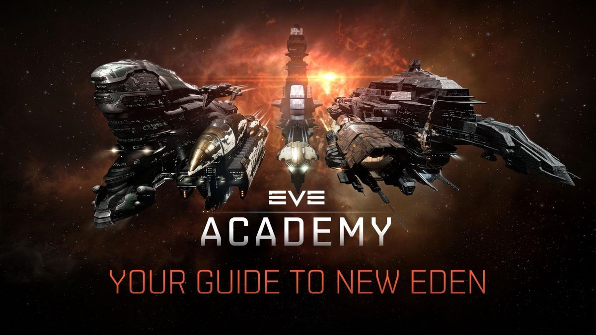 EVE Online’s famed battleships are in the background, moving toward the camera. IN the center is EVE Academy’s logo, reading EVE Academy. A subtitle below reads “Your guide to New Eden.”