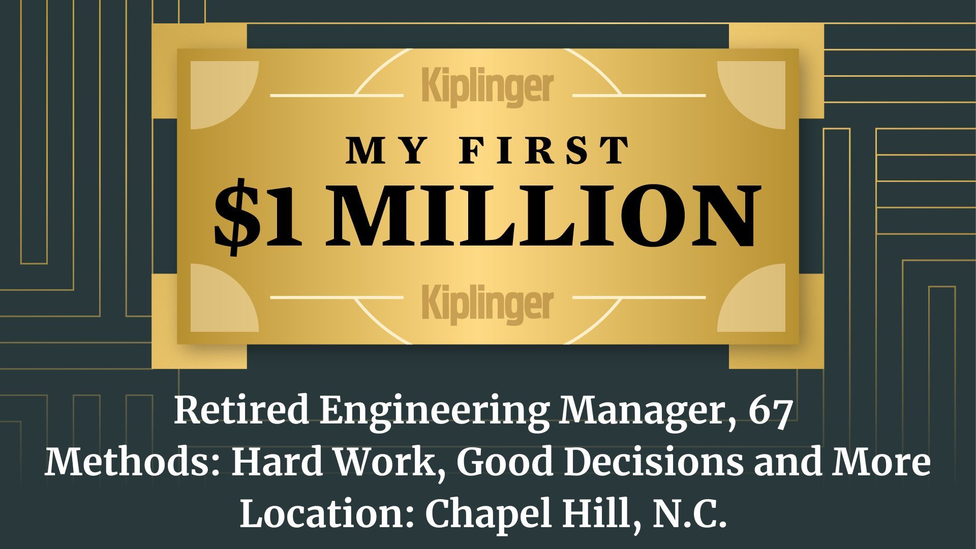 My First $1 Million: Oil Industry Engineering Manager, 67, Chapel Hill, N.C.