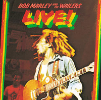 Bob Marley &amp; The Wailers - Live!