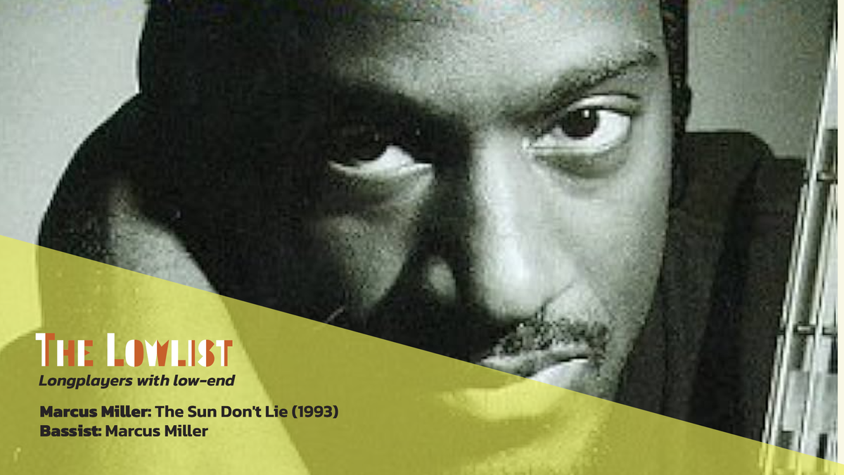 Marcus Miller&#039;s The Sun Don&#039;t Lie album