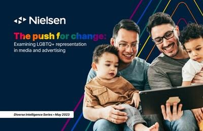 Nielsen graphic for its &quot;The Push For Change: Examining LGBTQ+ Representation In Media and Advertising&quot; study 