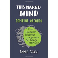 This Naked Mind by Annie Grace - View at Amazon