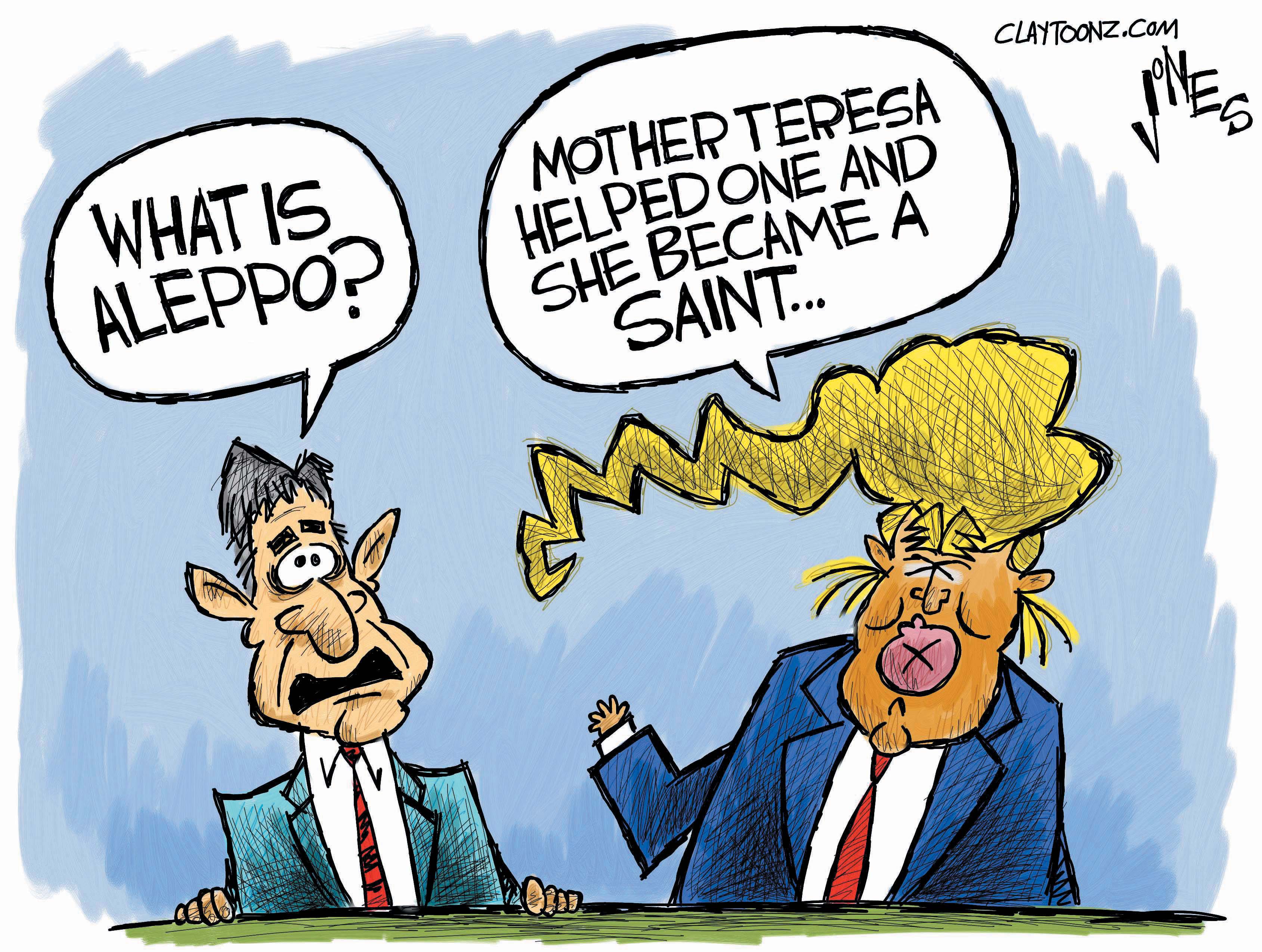 Political cartoon U.S. Gary Johnson Donald Trump Mother Teresa Aleppo Syria