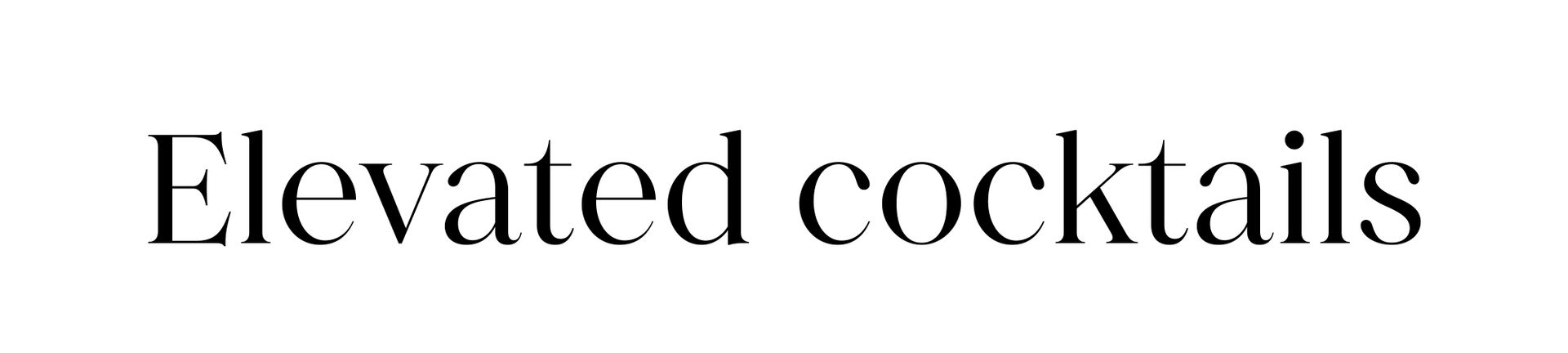 Typographical header image for elevated cocktails in Easter recipes