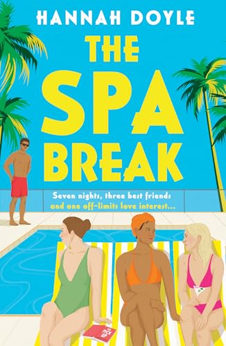 The Spa Break: the Brand-New Hilarious Rom-Com, Perfect for a Summer Read in 2025