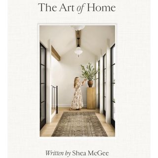 The Art of Home by Shea McGee