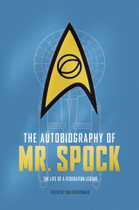The Autobiography of Mr. Spock (Titan Books) was $24.99
