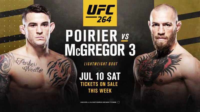Watch UFC 264: Poirier vs. McGregor 3 7/10/21