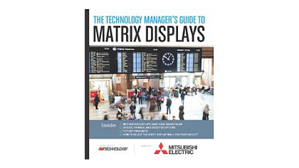 The Technology Manager&#039;s Guide to Matrix Displays