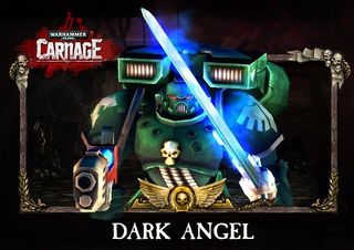 Warhammer 40K Carnage Dark Angel update