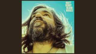 Matt Berry – Heard Noises