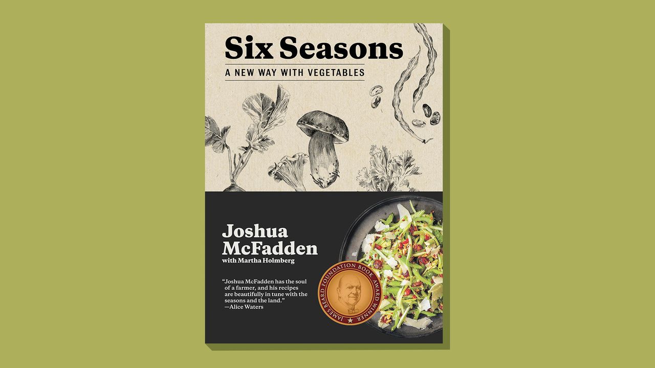 Book cover of &#039;Six Seasons: A New Way with Vegetables&#039; by Joshua McFadden and Martha Holmberg