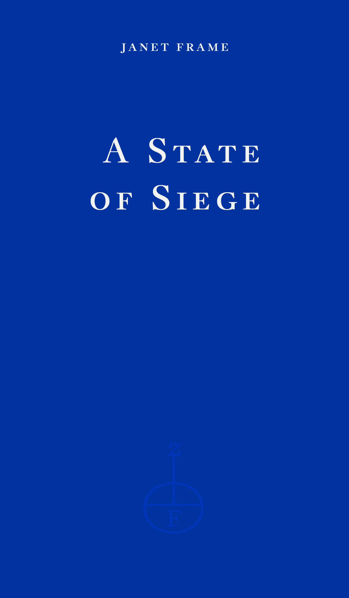 Book jacket for A STATE OF SIEGE by Janet Frame
