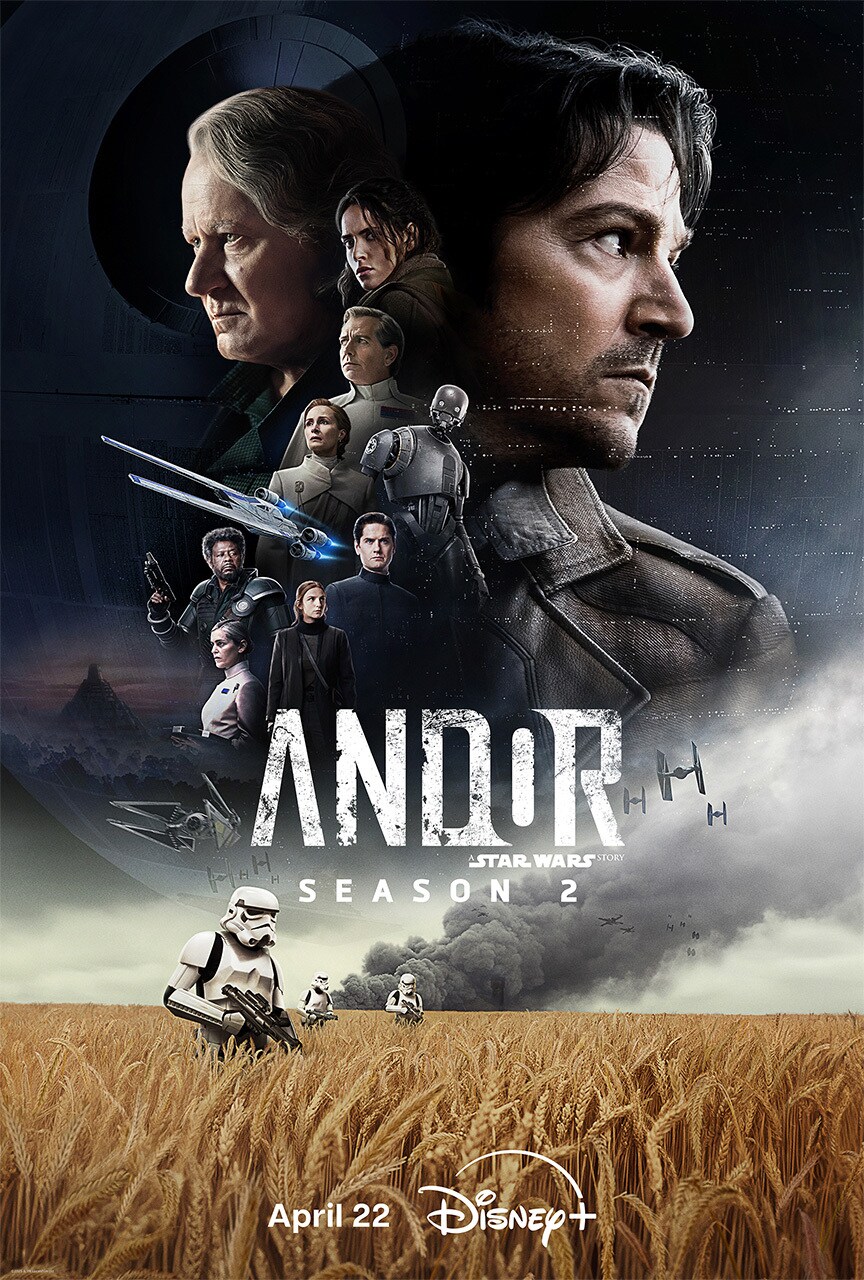Poster for season 2 of the Star Wars TV show Andor. At the bottom of the poster Stormtroopers are searching a wheat field and there is a release date of April 22 next to the Disney Plus logo. Above that is a collage of the main characters of the show.