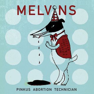 Melvins Pinkus Abortion Technician album cover
