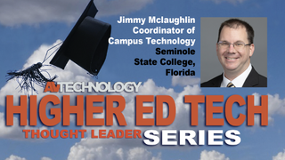 Jimmy Mclaughlin, Coordinator of Campus Technology at Seminole State College, Florida