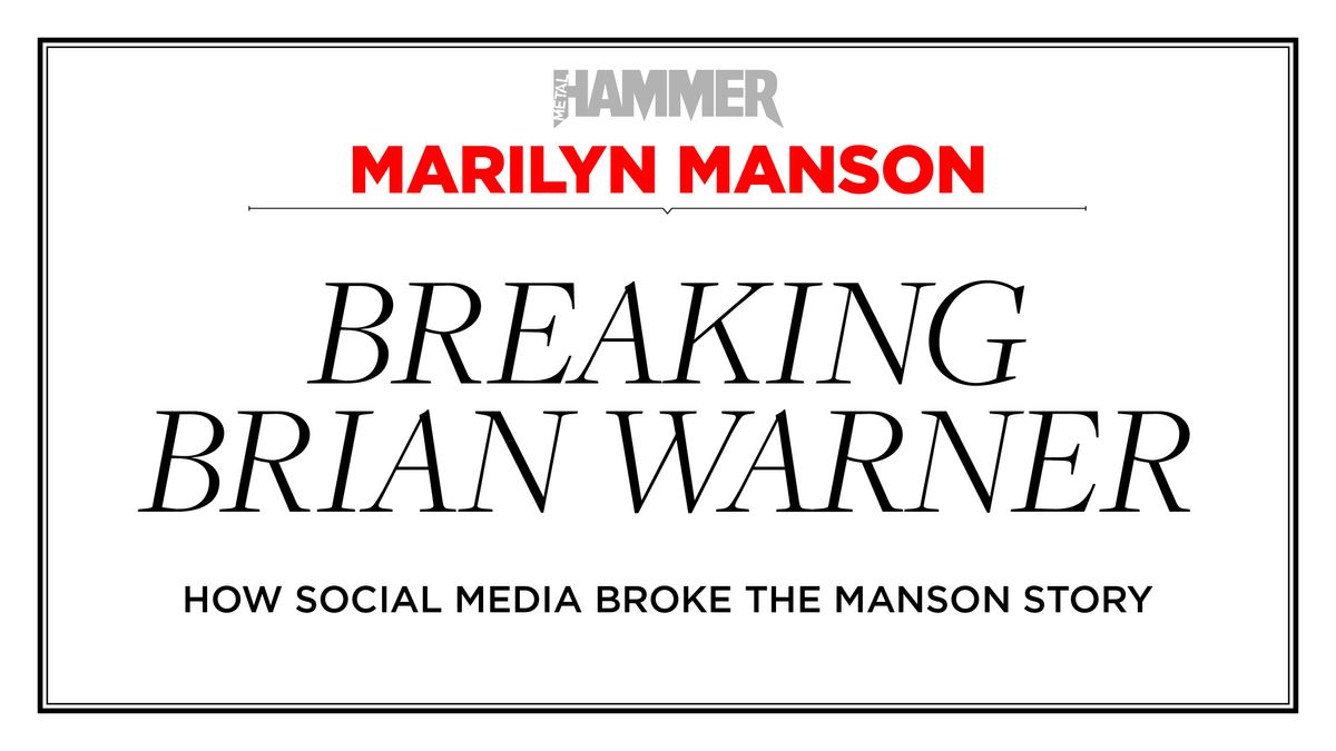 An image reading: BReaking Brian Warner, how social media broke the Marilyn Manson story