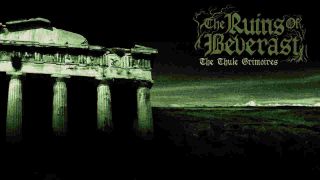 The Ruins Of Beverast: The Thule Grimoires 