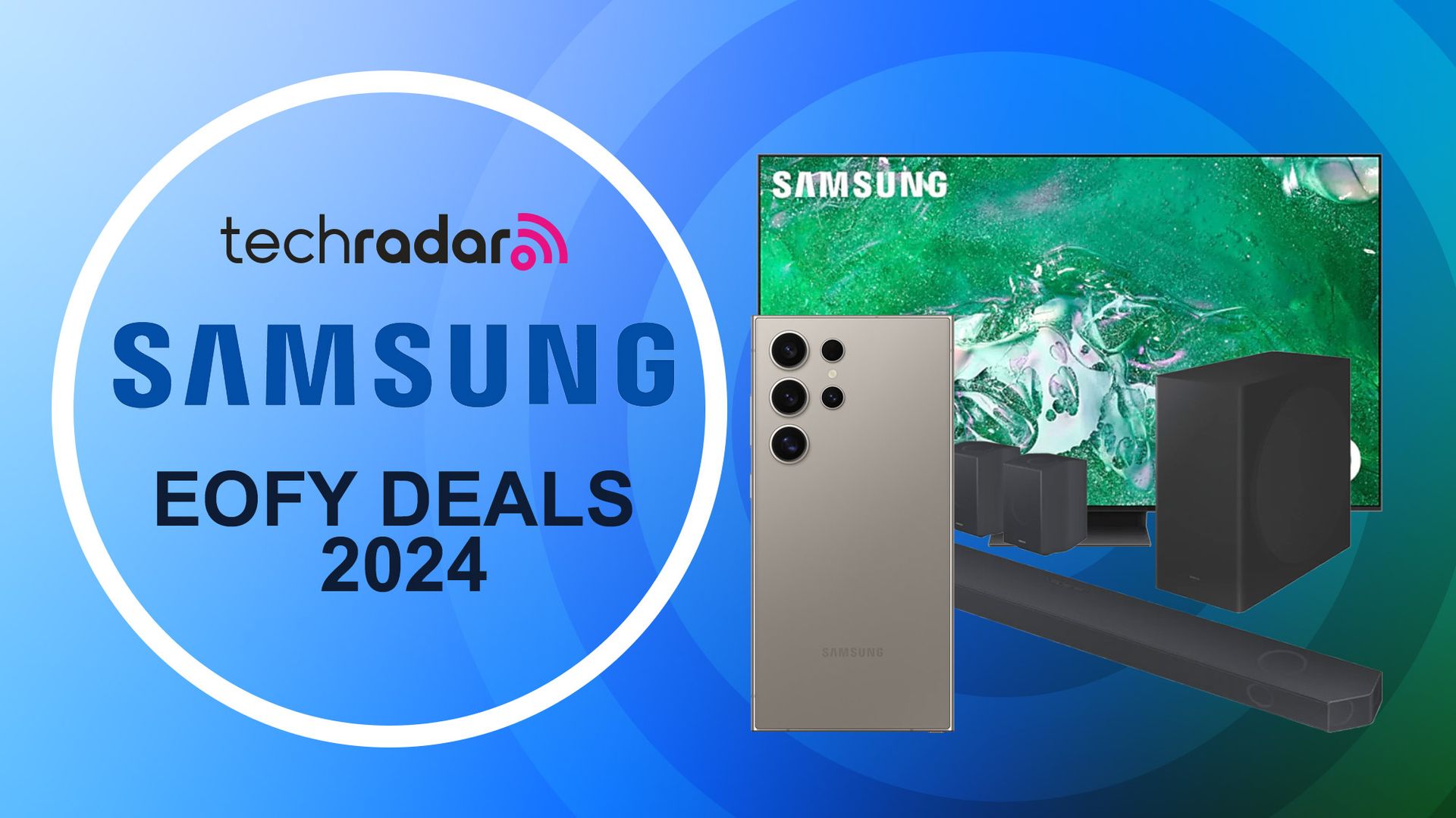 Samsung EOFY sales 2024 the best deals on TVs, soundbars, headphones