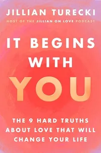 It Begins With You by Jillian Turecki