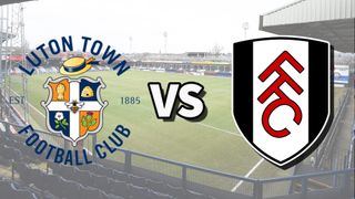 The Luton Town and Fulham club badges on top of a photo of Kenilworth Road stadium in Luton, England