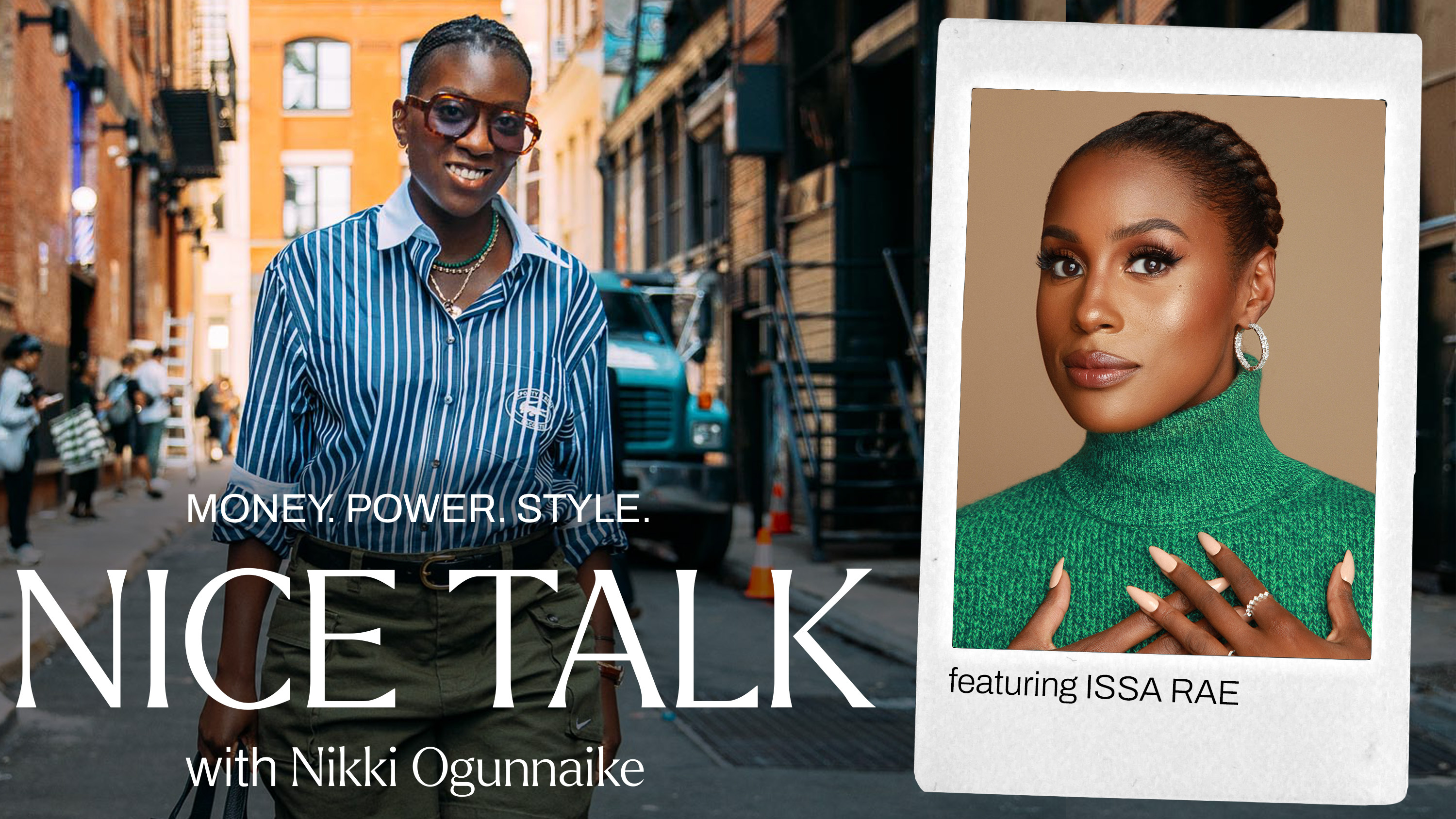 A promotional graphic for Nice Talk with Nikki Ogunnaike and Issa Rae.