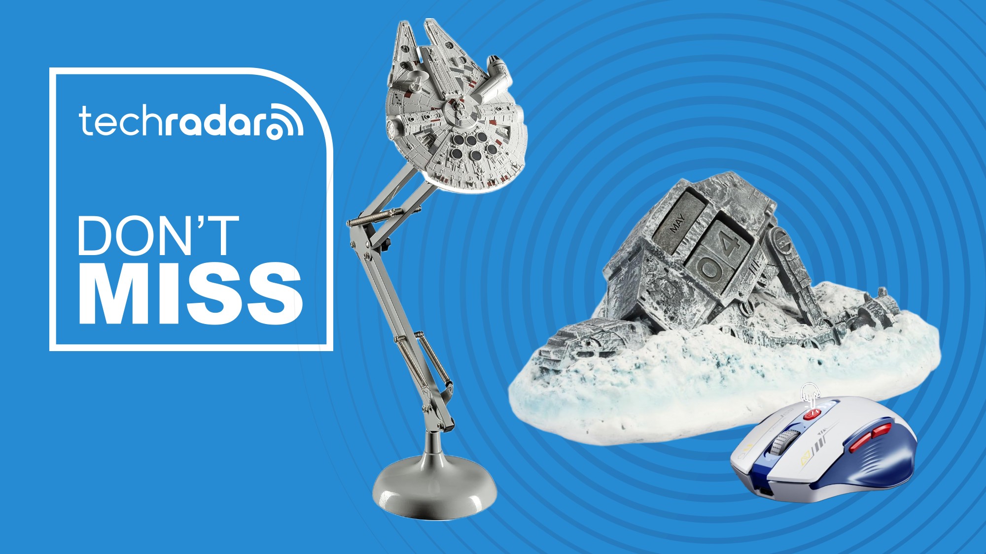 A Millennium Falcon lamp, AT-AT calendar and R2D2-style wireless mouse on a blue background next to a TechRadar badge that reads 'Don't Miss'