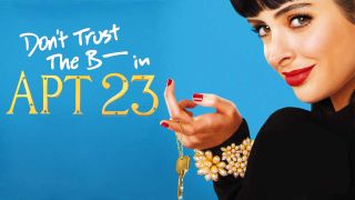 Don't Trust The B In Apartment 23 promo header