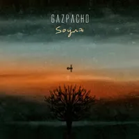 Gazpacho - Soyuz