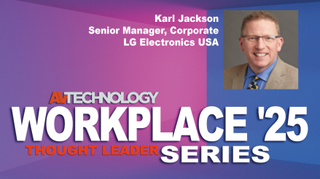 Karl Jackson, Senior Manager, Corporate at LG Electronics USA, shares how technologies are helping to reshape the workplace and create user-friendly environments.
