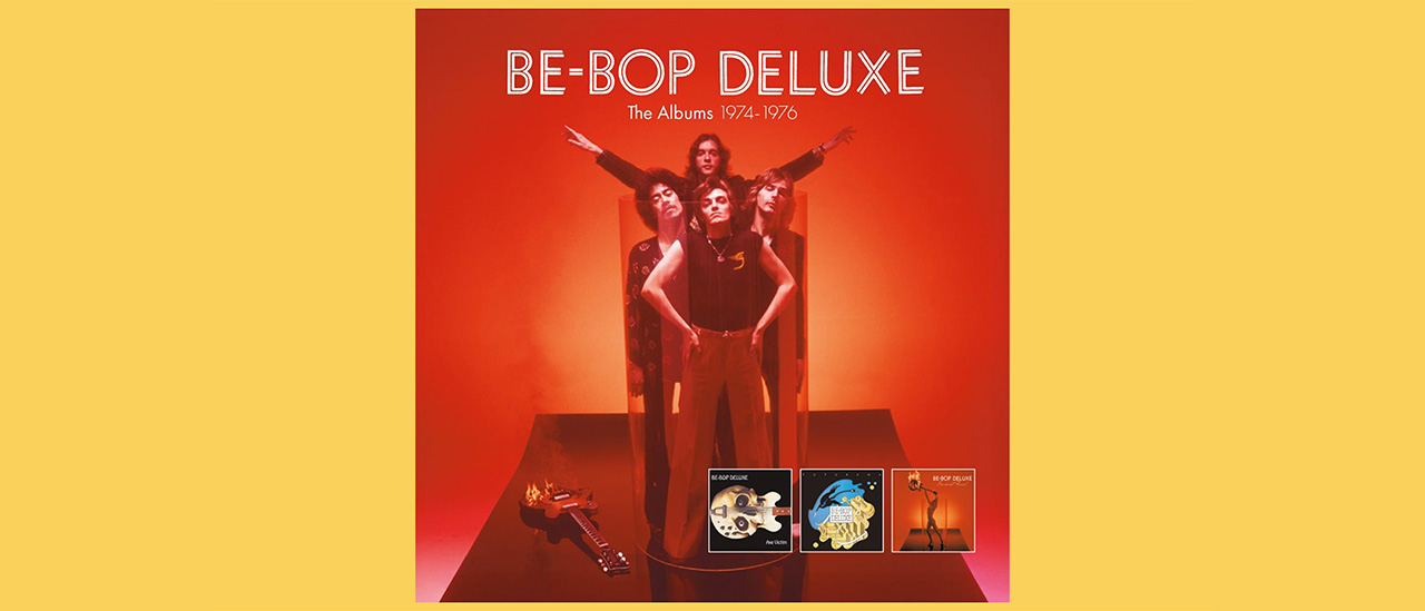 Be-Bop Deluxe – The Albums 1974-76