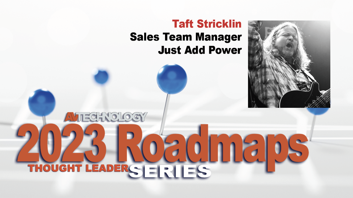 Taft Stricklin, Sales Team Manager at Just Add Power