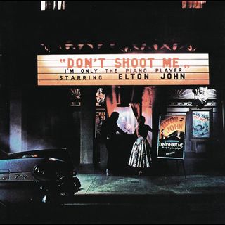 Elton John "Don't Shoot Me I'm Only the Piano Player" album artwork