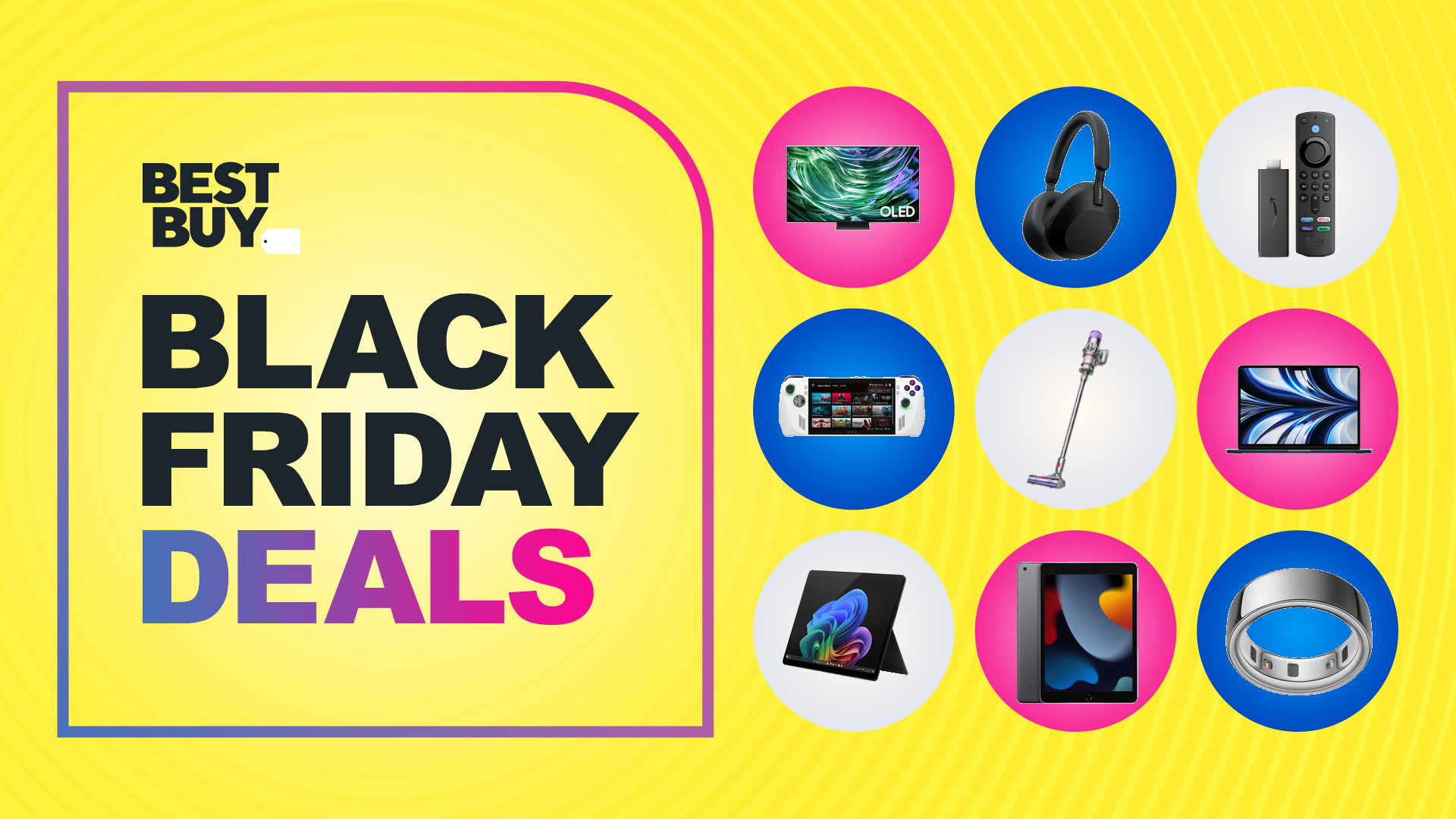 Collage of deals from the Best Buy Black Friday sale including a Samsung TV, Sony headphones, Fire TV stick, Dyson vacuum, MacBook, iPad, Microsoft Surface and Oura Ring