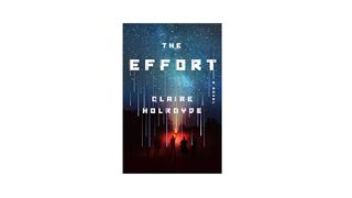 The Effort by Claire Holroyd