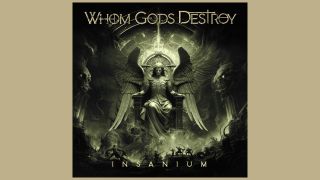 Whom Gods Destroy - Insanium