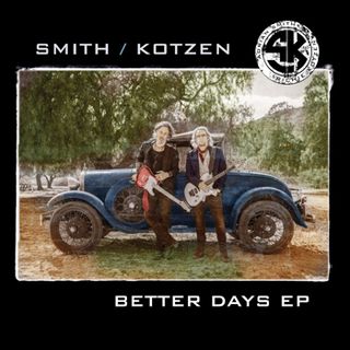 Smith/Kotzen Better Days