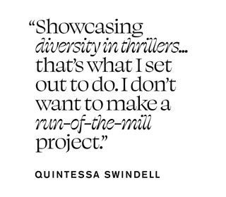 Pull quote that says, "Showcasing diversity in thrillers … that's what I set out to do. I don't want to make a run-of-the-mill project."