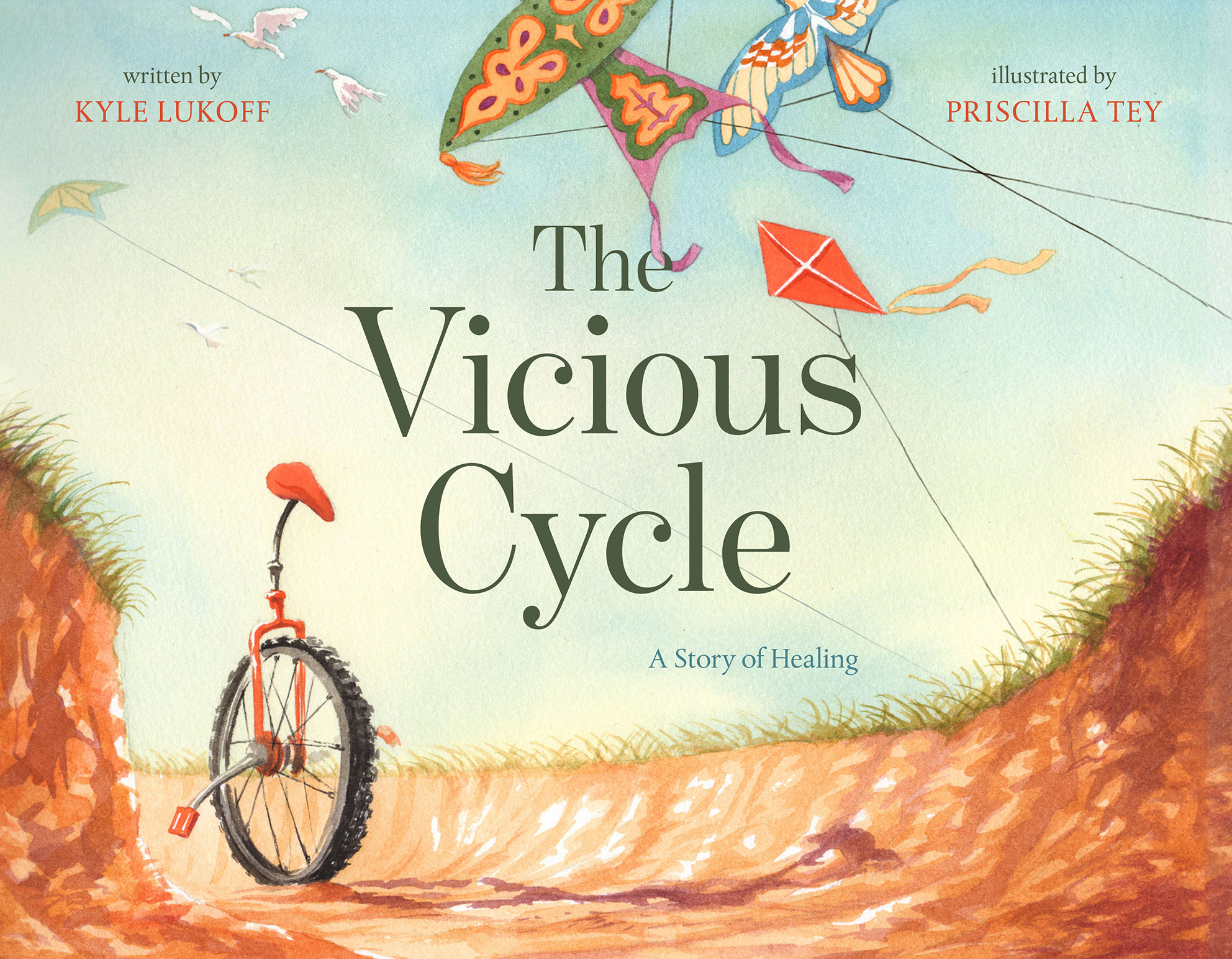 The watercolor illustrated book cover of "The Vicious Cycle: A Story of Healing" features a unicycle resting in a dirt ditch under a sky filled with flying kites.