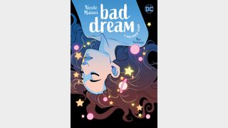 BAD DREAM: A DREAMER STORY
