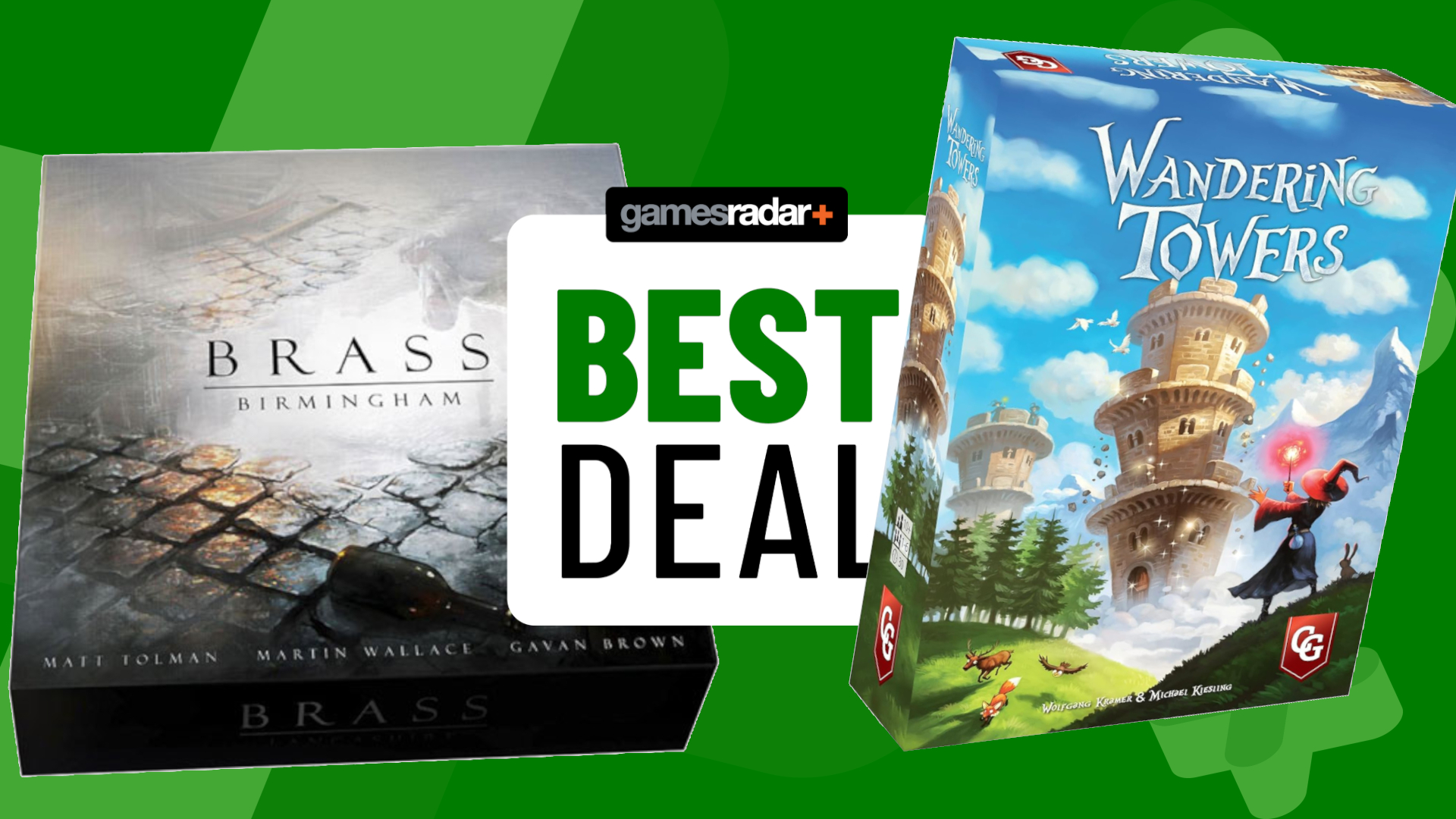 Brass Birmingham and Wandering Towers boxes on either side of a GamesRadar+ &#039;best deal&#039; badge, all against a green background