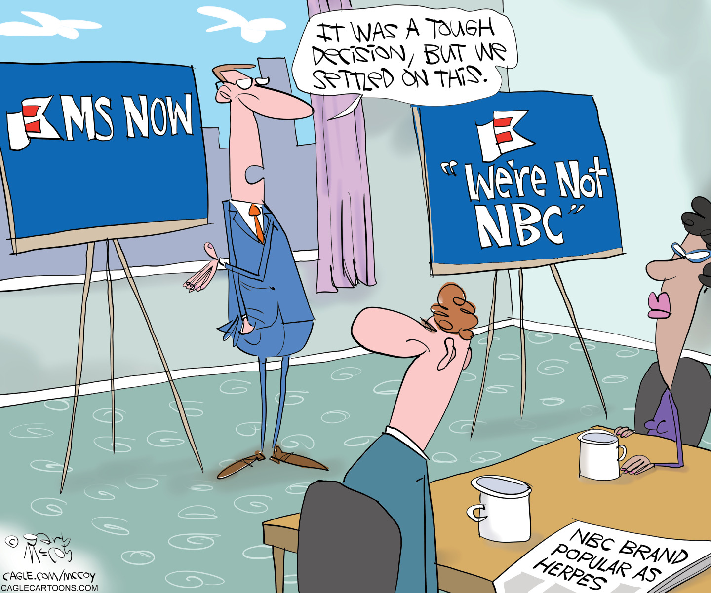 This cartoon depicts an office scene. A man stands next to two easels while a man and a woman sit at a desk. One easel holds a display that reads, “MS NOW” and the other “We’re Not NBC” A paper on the desk reads, “NBC brand popular as herpes.” The man standing gestures to the easel that has the “MS NOW” display and says, “It was a tough decision, but we settled on this.”