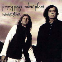 Jimmy Page &amp; Robert Plant No Quarter - Jimmy Page &amp; Robert Plant Unledded (Atlantic/Fontana, 1994)&nbsp;