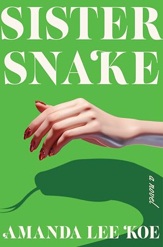 Sister Snake: a Darkly Funny Reimagining of the Legend of the White Snake About Queerness and Chosen Family