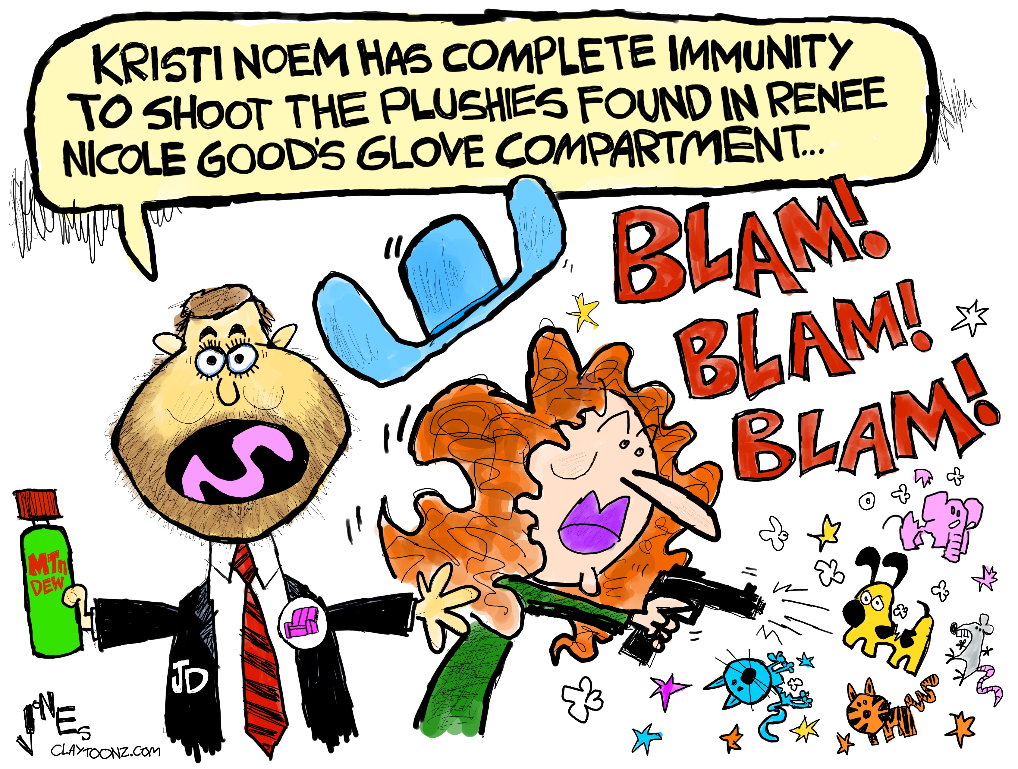 This cartoon depicts JD Vance at left and Kristi Noem on the right. Vance wears a button with a couch on it and holds a bottle of Mountain Dew. Kristi Noem shoots three times into a pile of stuffed animals. Vance says, &amp;ldquo;Kristi Noem has complete immunity to shoot the plushies found in Renee Nicole Good&amp;rsquo;s glove compartment.&amp;rdquo;