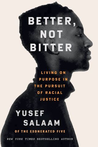'Better, Not Bitter' by Yusef Salaam