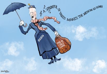 Political Cartoon U.S. biden taxes&nbsp;universal pre k mary poppins