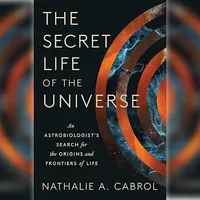 The Secret Life of the Universe: An Astrobiologist's Search for the Origins and Frontiers of Life: $25.99 at Amazon